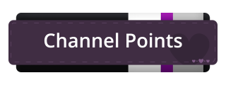 Channel-Points Panel from Demisexual Pride Panel Theme.